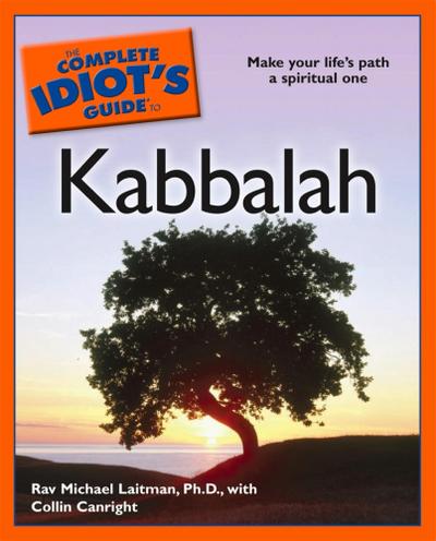 The Complete Idiot’s Guide to Kabbalah