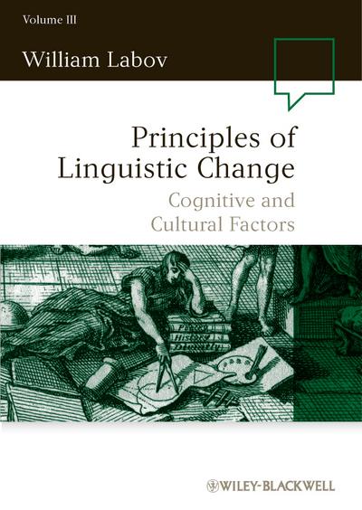 Principles of Linguistic Change, Volume 3