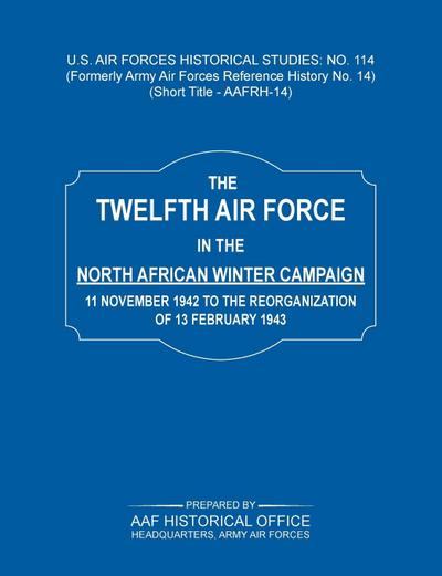 The 12th Air Force in the North African Winter Campaign