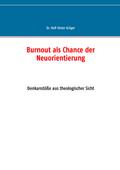 Burnout als Chance der Neuorientierung