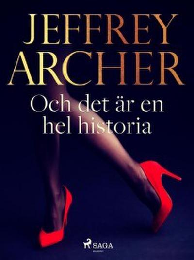 Och det är en hel historia