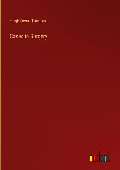 Cases in Surgery