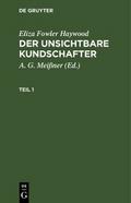 Eliza Fowler Haywood: Der unsichtbare Kundschafter. Teil 1