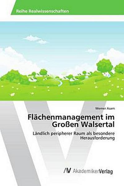 Flächenmanagement im Großen Walsertal
