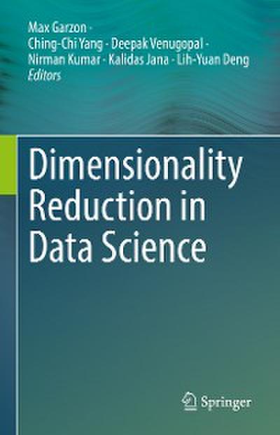Dimensionality Reduction in Data Science
