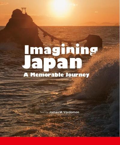Imagining Japan&#65306;a Memorable Journey