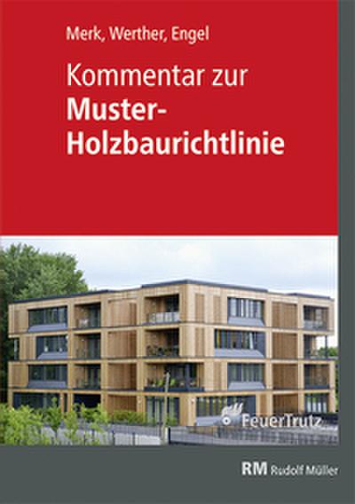 Kommentar zur Muster-Holzbaurichtlinie (MHolzBauRL)