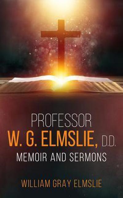 Professor W. G. Elmslie, D.D.