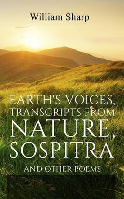 Earth’s Voices, Transcripts From Nature, Sospitra