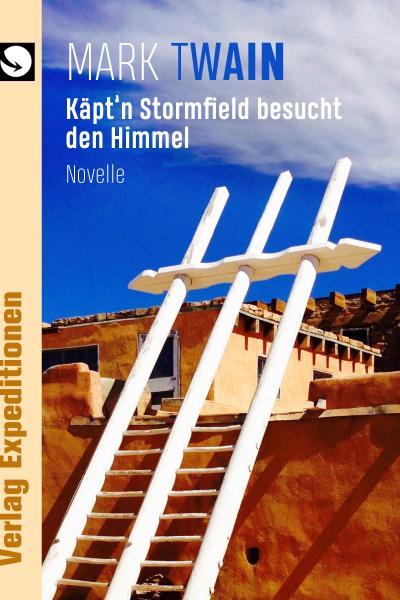 Käpt’n  Stormfield   besucht          den  Himmel