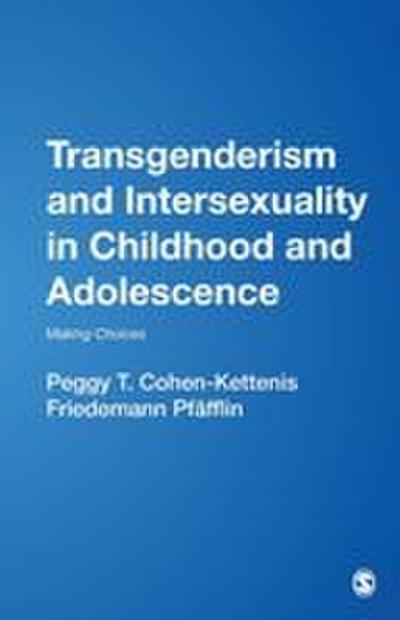 Transgenderism and Intersexuality in Childhood and Adolescence