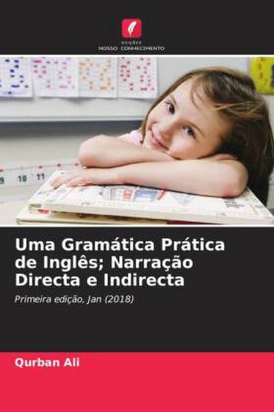 Uma Gramática Prática de Inglês; Narração Directa e Indirecta