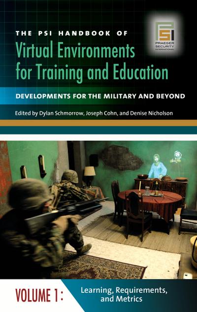 The PSI Handbook of Virtual Environments for Training and Education