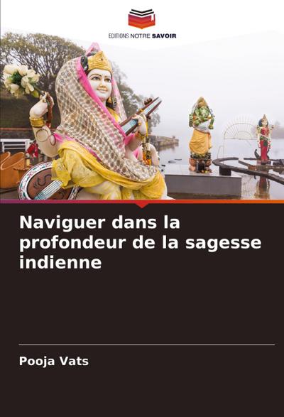 Naviguer dans la profondeur de la sagesse indienne