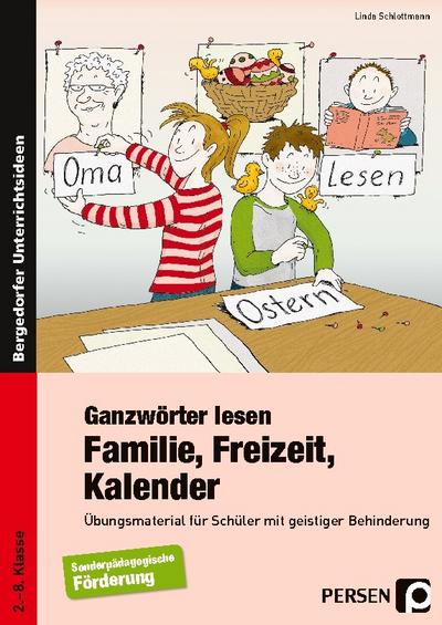 Ganzwörter lesen: Familie, Freizeit, Kalender