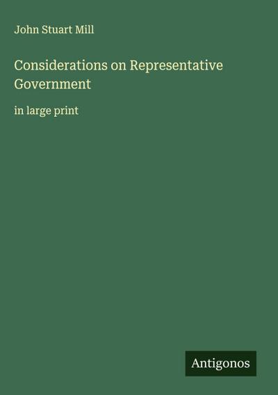 Considerations on Representative Government