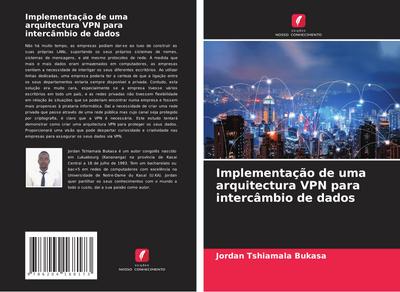 Implementação de uma arquitectura VPN para intercâmbio de dados