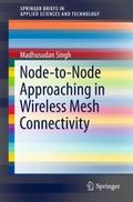 Node-to-Node Approaching in Wireless Mesh Connecti