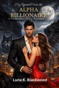 My Rejected Mate, the Alpha Billionaire