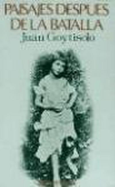 Goytisolo, J: Paisajes después de la batalla