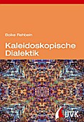 Kaleidoskopische Dialektik