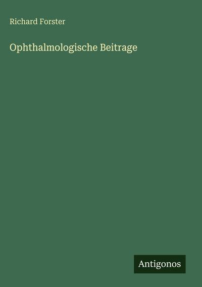 Ophthalmologische Beitrage