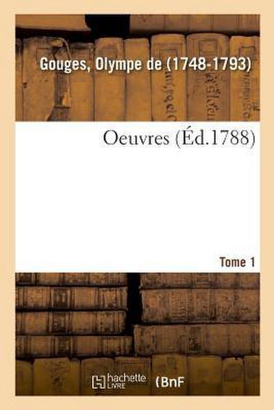 Oeuvres. Tome 1