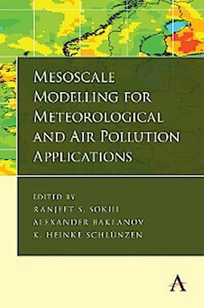 Mesoscale Modelling for Meteorological and Air Pollution Applications