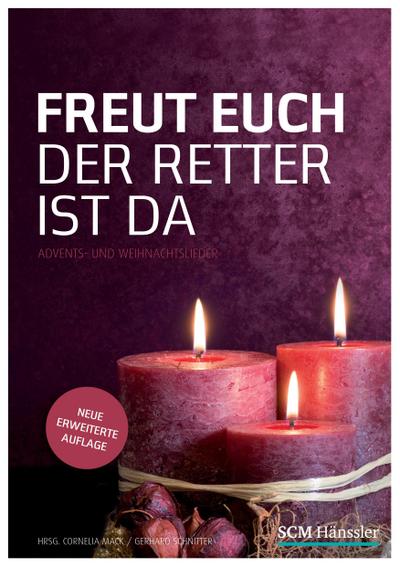 Freut euch der Retter ist da - Liederheft