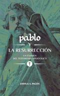 Pablo y la Resurrección