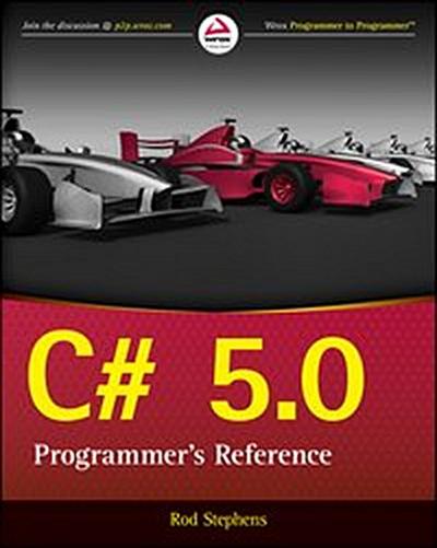 C# 5.0 Programmer’s Reference