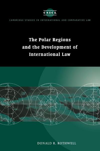 The Polar Regions and the Development of International Law