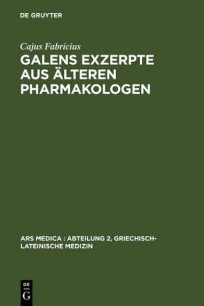 Galens Exzerpte aus älteren Pharmakologen