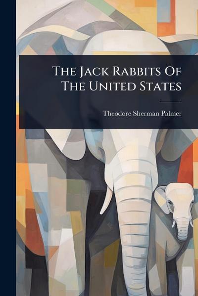 The Jack Rabbits Of The United States