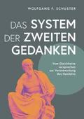 Das System der zweiten Gedanken