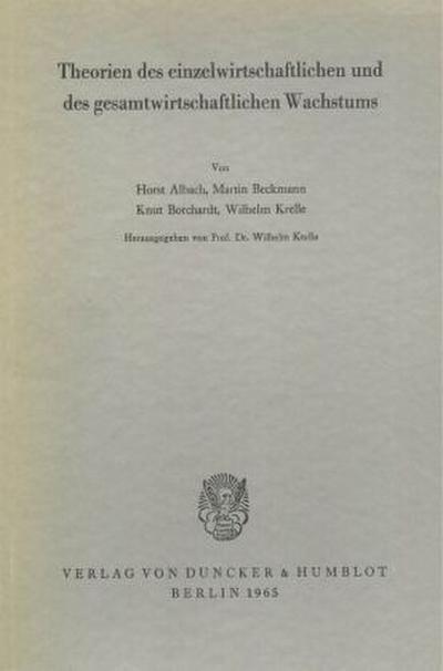 Theorien des einzelwirtschaftlichen und des gesamtwirtschaftlichen Wachstums.