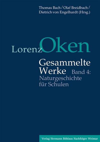 Lorenz Oken - Gesammelte Werke