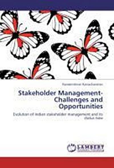 Stakeholder Management- Challenges and Opportunities