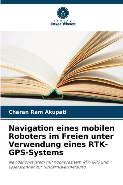 Navigation eines mobilen Roboters im Freien unter Verwendung eines RTK-GPS-Systems