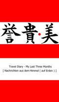 Travel Diary - My Last Three Months
