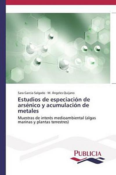Estudios de especiación de arsénico y acumulación de metales