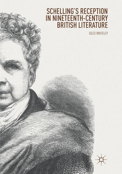 Schelling’s Reception in Nineteenth-Century British Literature