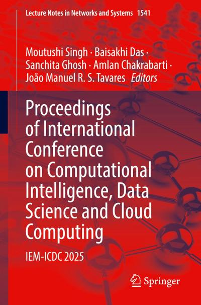 Proceedings of International Conference on Computational Intelligence, Data Science and Cloud Computing
