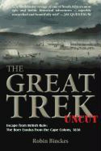The Great Trek Uncut
