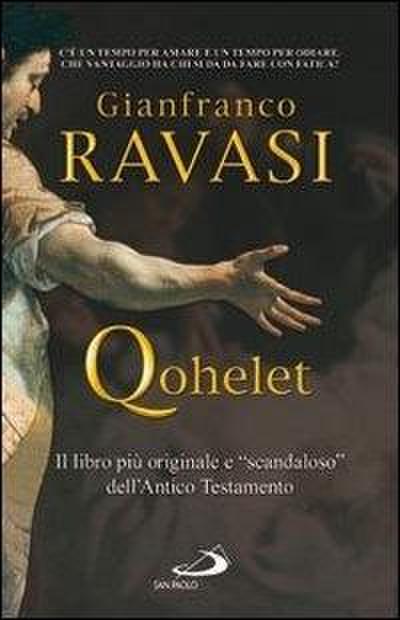 Qohelet. Il libro più originale e ’scandaloso’ dell’Antico Testamento