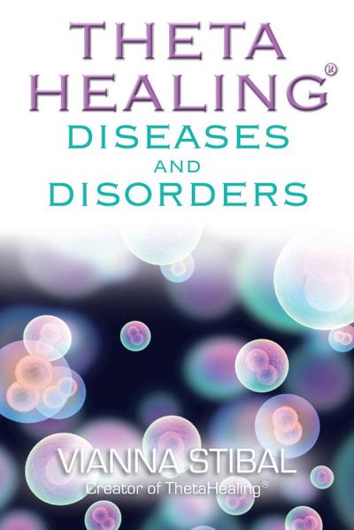 ThetaHealing® Diseases and Disorders