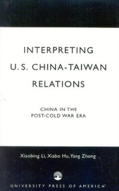 Interpreting U.S.-China-Taiwan Relations