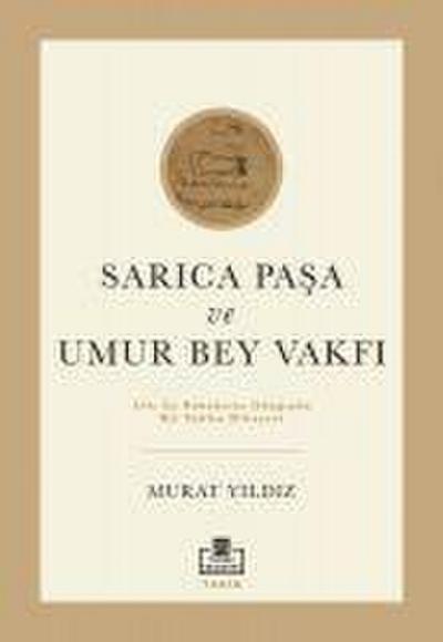 Sarica Pasa ve Umur Bey Vakfi