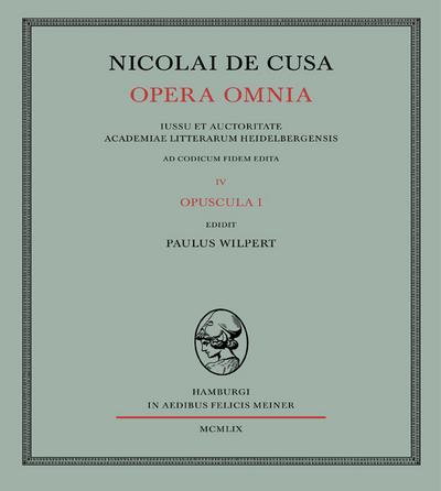 Nicolai de Cusa Opera omnia / Nicolai de Cusa Opera omnia. Volumen IV.