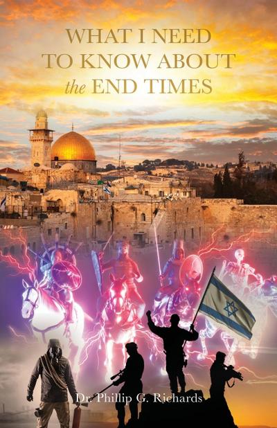 What I Need to Know About the End Times